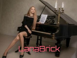 LanaBrick