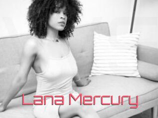 Lana_Mercury