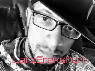 LarzErekshun