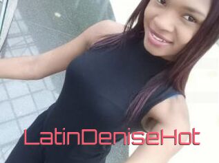 LatinDeniseHot