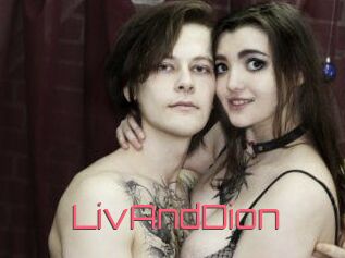 LivAndDion