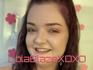 LolaBlazeXOXO