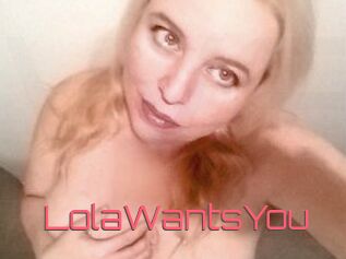 LolaWantsYou