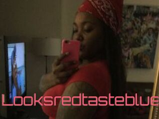 Looksredtasteblue