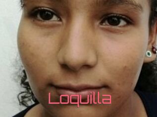 Loquilla