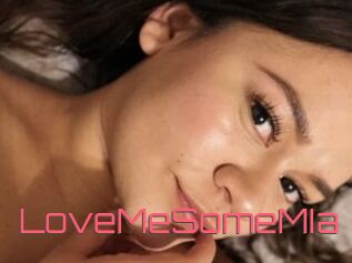 LoveMeSomeMIa