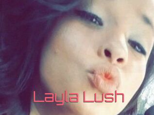 _Layla_Lush_