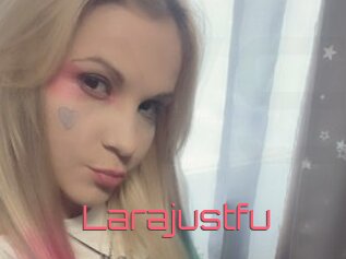 Larajustfu