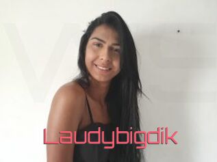 Laudybigdik