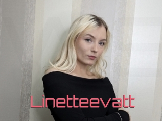 Linetteevatt