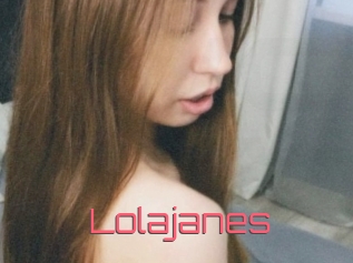 Lolajanes