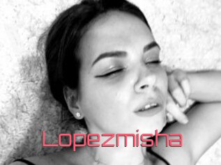 Lopezmisha
