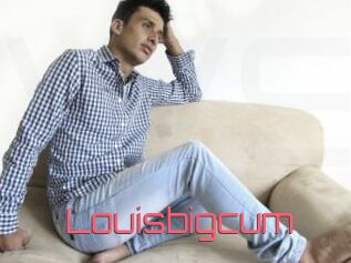 Louisbigcum
