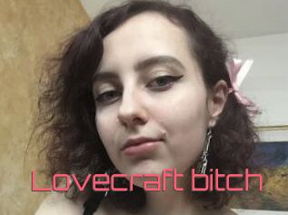 Lovecraft_bitch