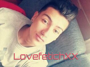 LovefetichXX