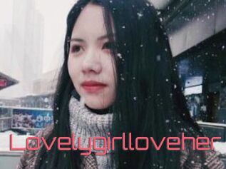 Lovelygirlloveher