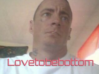 Lovetobebottom