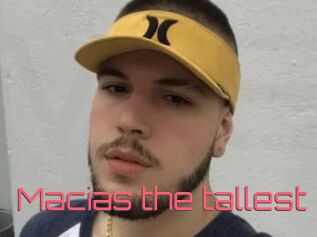 Macias_the_tallest