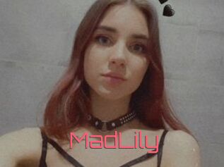 MadLily