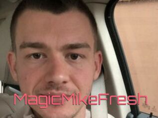 MagicMikeFresh