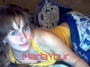 MariaYour
