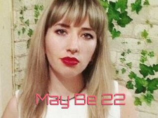 May_Be_22