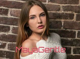 MayaGentle