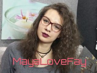 MayaLoveFay