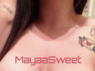 MayaaSweet