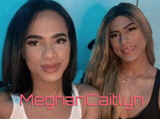 MeghanCaitlyn