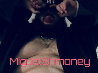 MiguelShmoney