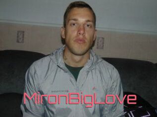 MironBigLove