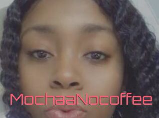 MochaaNocoffee