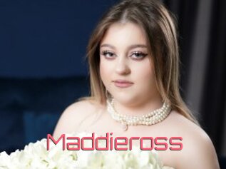 Maddieross