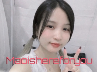 Maoishereforyou