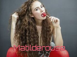 Matilderouse