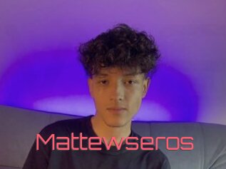 Mattewseros
