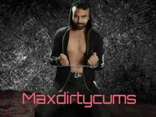 Maxdirtycums