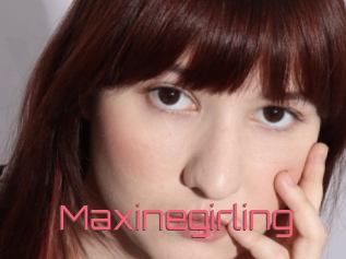 Maxinegirling