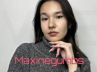 Maxinegumbs