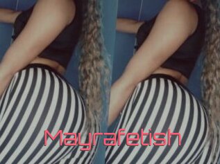 Mayrafetish
