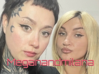 Meganandmilana