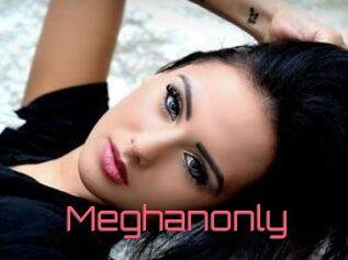 Meghanonly
