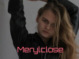 Merylclose