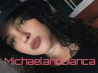 Michaelandbianca