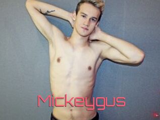 Mickeygus