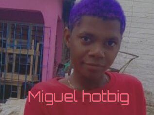 Miguel_hotbig