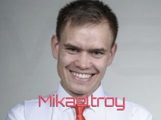 Mikaeltroy