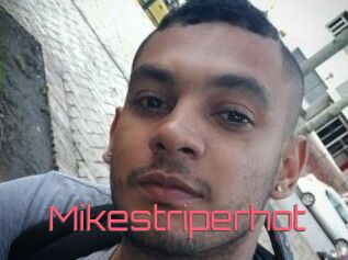 Mikestriperhot