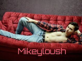 Mikeyloush